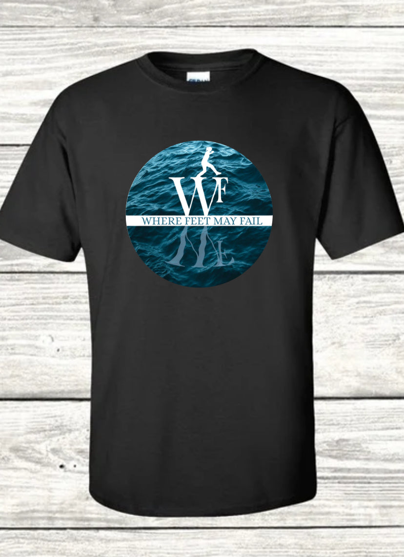 Where Feet May Fail Tee