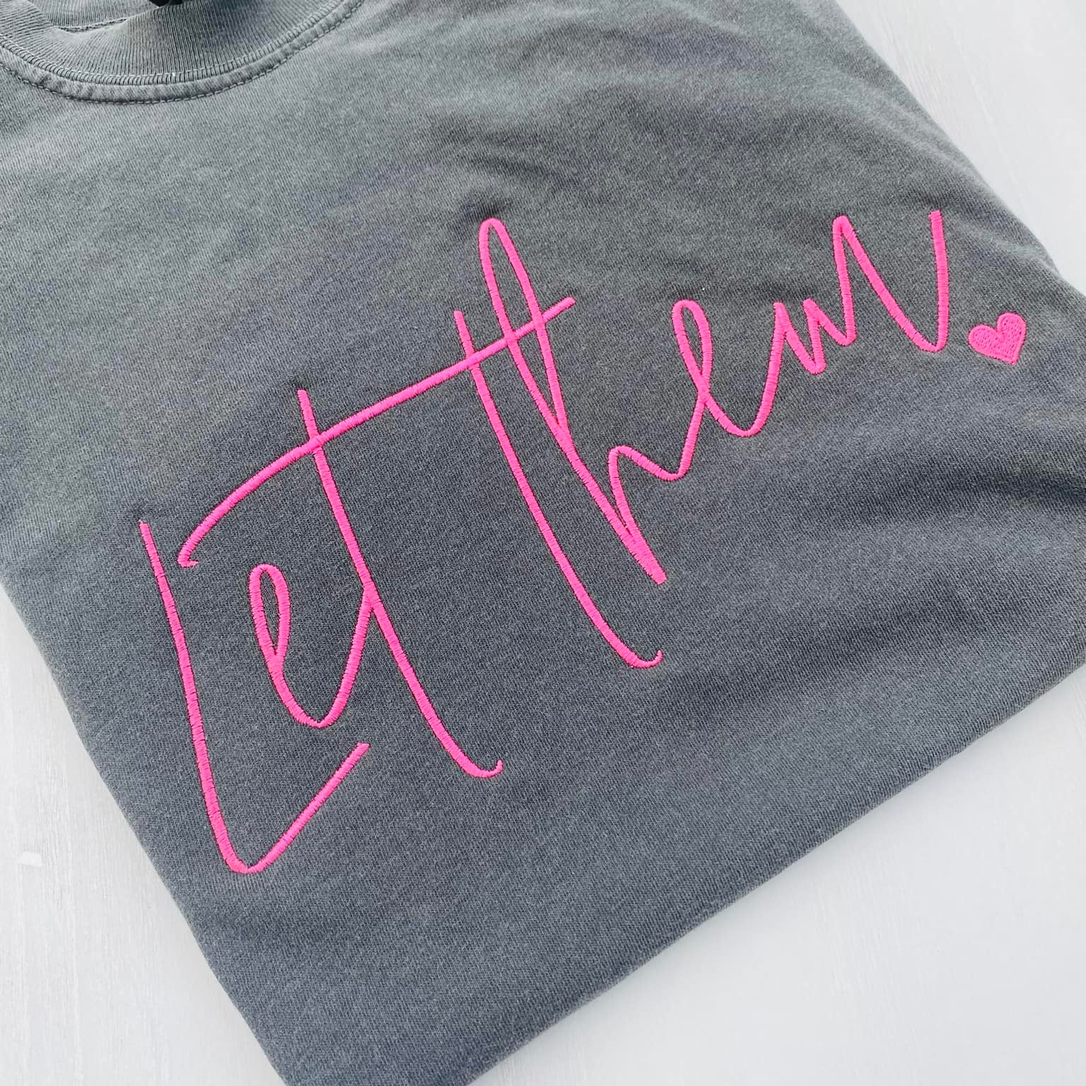 Embroidered Let Them Tee